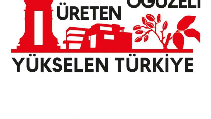 Üreten Oğuzeli, Yükselen Türkiye