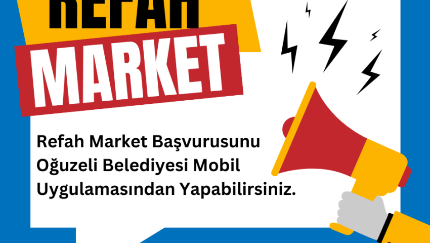 Refah Market Başvurusunu Mobil Uygulamada